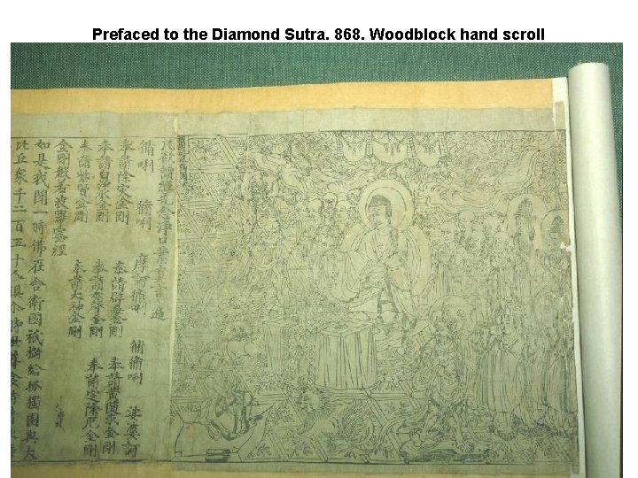 Prefaced to the Diamond Sutra. 868. Woodblock hand scroll 