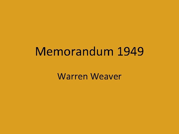 Memorandum 1949 Warren Weaver 