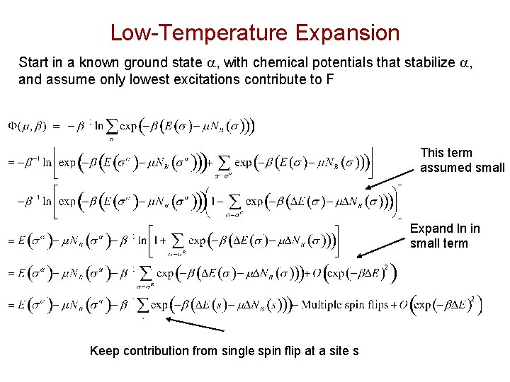 Low-Temperature Expansion Start in a known ground state a, with chemical potentials that stabilize