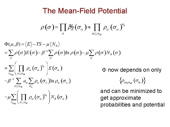 The Mean-Field Potential F now depends on only and can be minimized to get