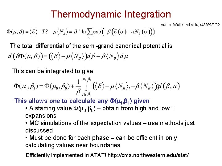 Thermodynamic Integration van de Walle and Asta, MSMSE ‘ 02 The total differential of