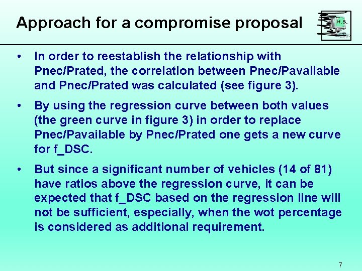 Approach for a compromise proposal • In order to reestablish the relationship with Pnec/Prated,