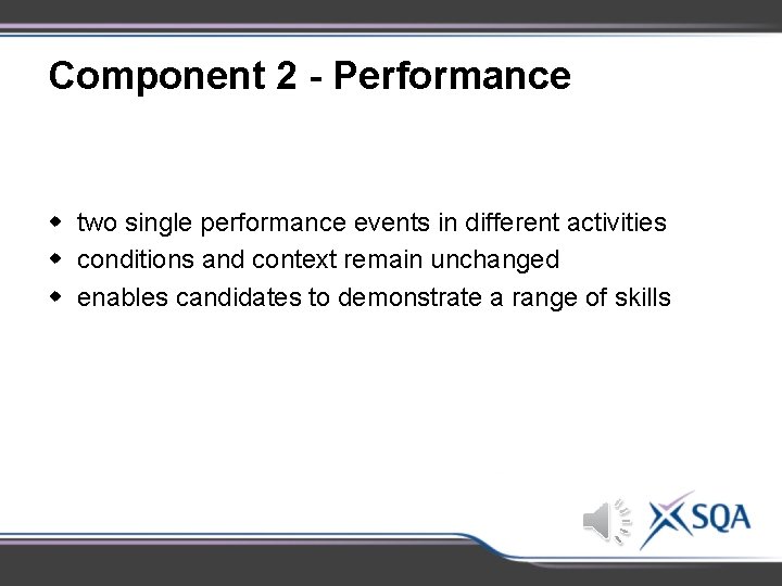 Component 2 - Performance w two single performance events in different activities w conditions