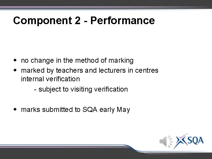 Component 2 - Performance w no change in the method of marking w marked