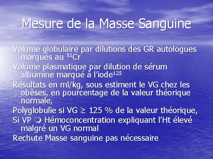 Mesure de la Masse Sanguine Volume globulaire par dilutions des GR autologues marqués au