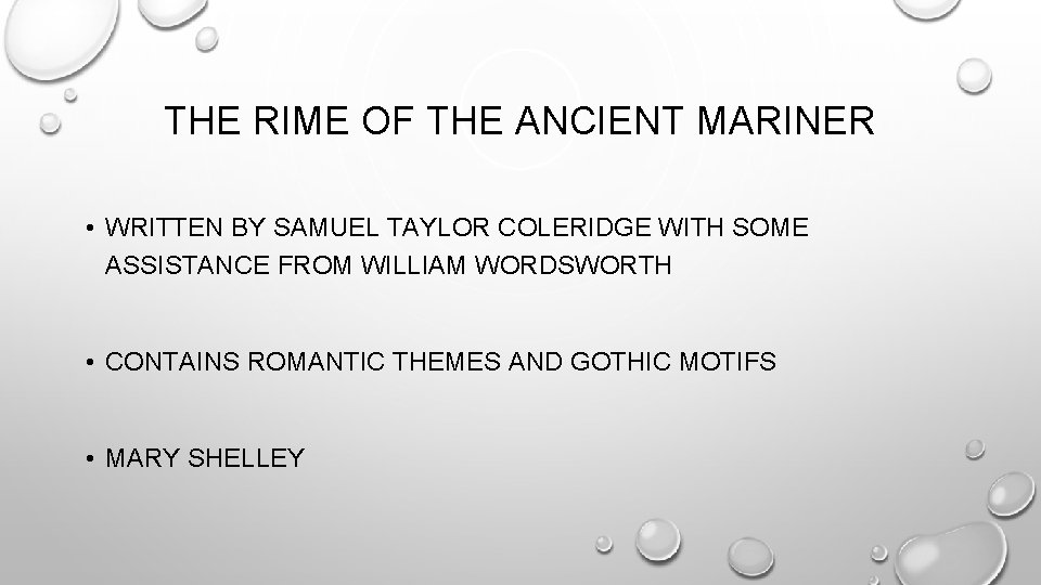 THE RIME OF THE ANCIENT MARINER • WRITTEN BY SAMUEL TAYLOR COLERIDGE WITH SOME