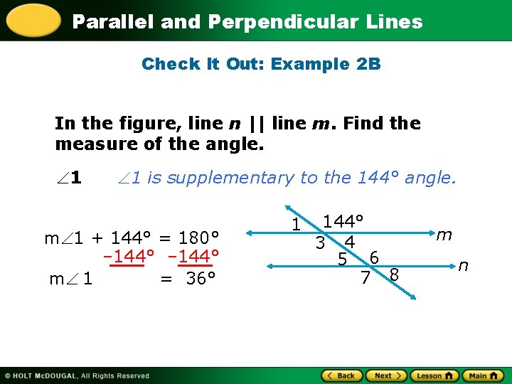 Parallel and Perpendicular Lines Check It Out: Example 2 B In the figure, line Parallel and Perpendicular Lines Check It Out: Example 2 B In the figure, line