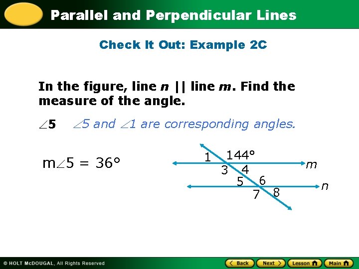 Parallel and Perpendicular Lines Check It Out: Example 2 C In the figure, line Parallel and Perpendicular Lines Check It Out: Example 2 C In the figure, line