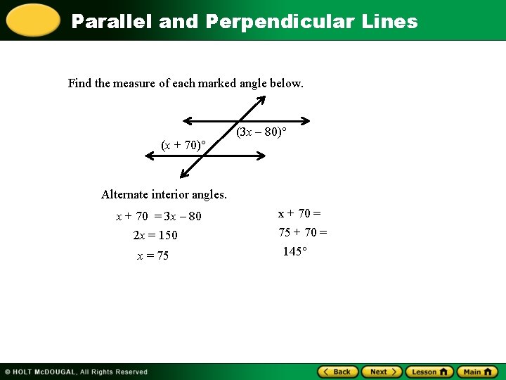 Parallel and Perpendicular Lines Find the measure of each marked angle below. (x + Parallel and Perpendicular Lines Find the measure of each marked angle below. (x +