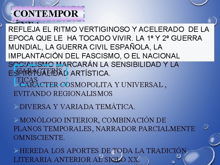 CONTEMPOR ÁNEA EL RITMO VERTIGINOSO Y ACELERADO REFLEJA DE LA EPOCA QUE LE HA