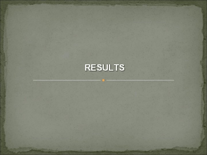 RESULTS 