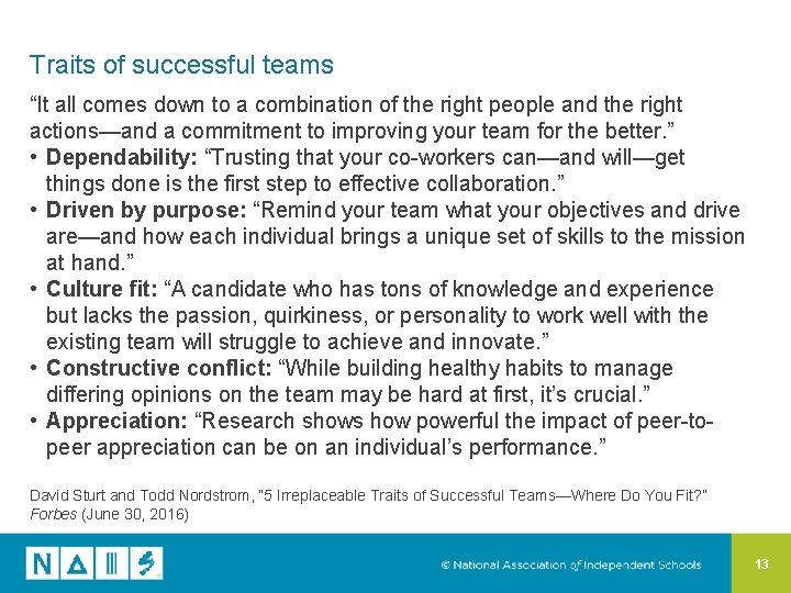 Traits of successful teams “It all comes down to a combination of the right