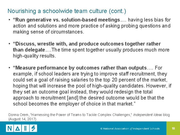 Nourishing a schoolwide team culture (cont. ) • “Run generative vs. solution-based meetings. …