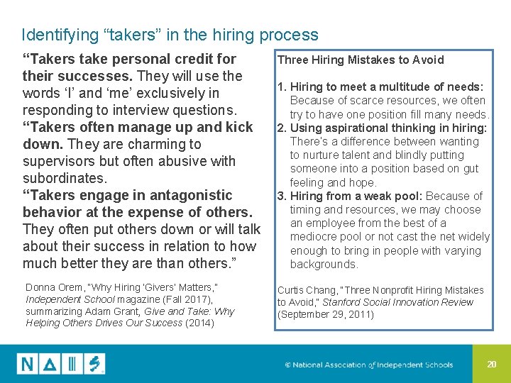 Identifying “takers” in the hiring process “Takers take personal credit for Three Hiring Mistakes
