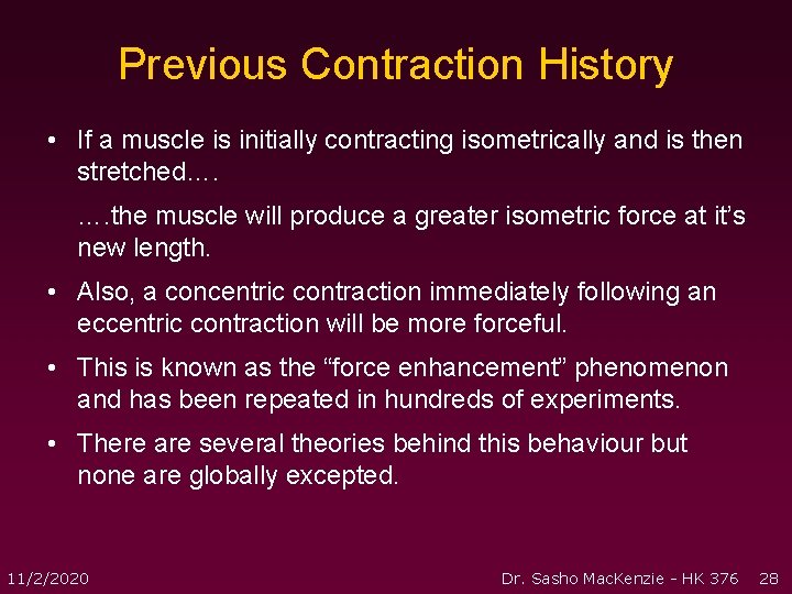 Previous Contraction History • If a muscle is initially contracting isometrically and is then Previous Contraction History • If a muscle is initially contracting isometrically and is then
