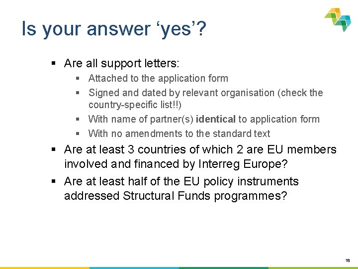 Is your answer ‘yes’? § Are all support letters: § Attached to the application