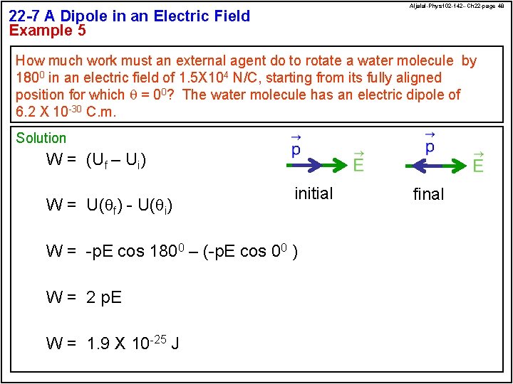 Aljalal-Phys 102 -142 --Ch 22 -page 48 22 -7 A Dipole in an Electric