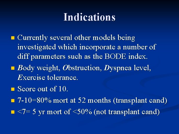 Indications Currently several other models being investigated which incorporate a number of diff parameters