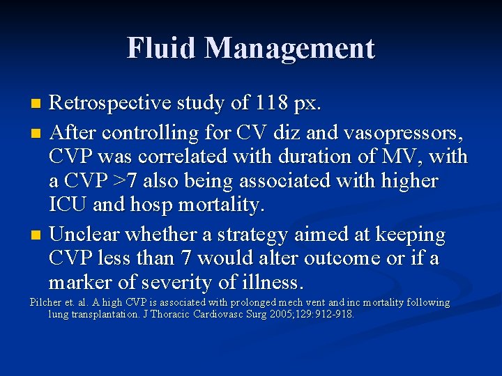 Fluid Management Retrospective study of 118 px. n After controlling for CV diz and