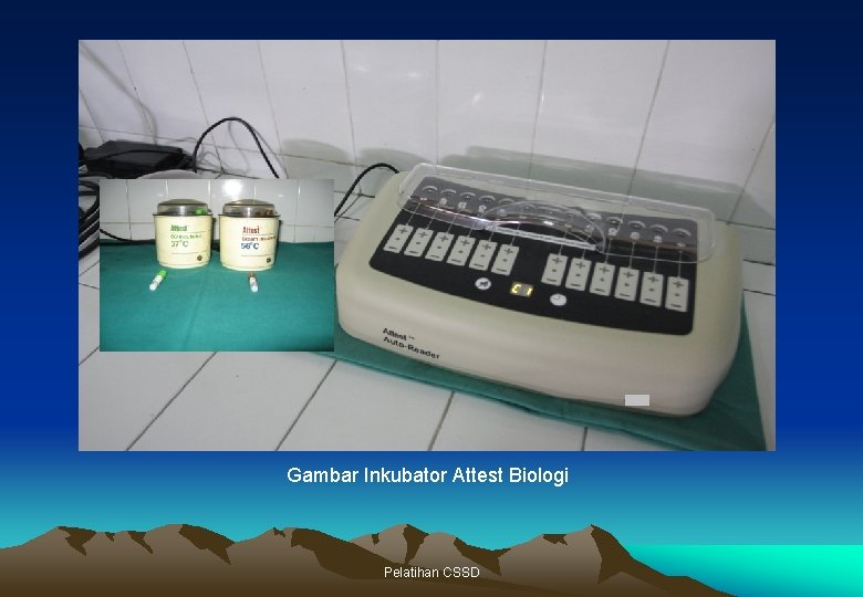 Gambar Inkubator Attest Biologi Pelatihan CSSD 