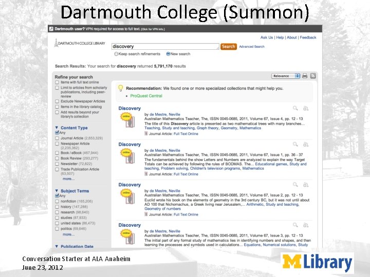 Dartmouth College (Summon) Conversation Starter at ALA Anaheim June 23, 2012 