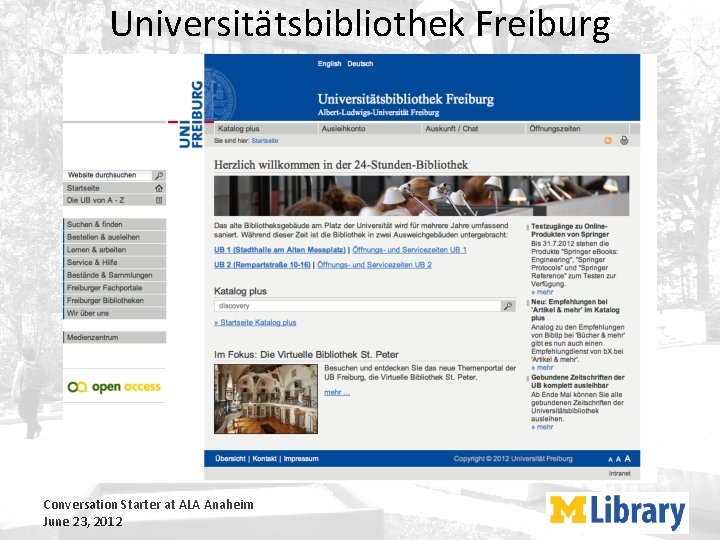 Universitätsbibliothek Freiburg Conversation Starter at ALA Anaheim June 23, 2012 