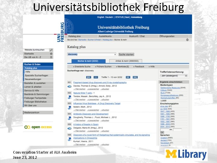 Universitätsbibliothek Freiburg Conversation Starter at ALA Anaheim June 23, 2012 