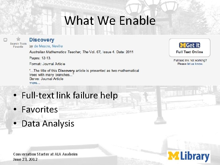 What We Enable • Full-text link failure help • Favorites • Data Analysis Conversation