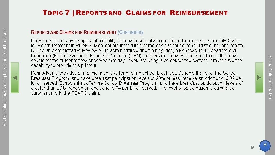 REPORTS AND CLAIMS FOR REIMBURSEMENT (CONTINUED) Daily meal counts by category of eligibility from