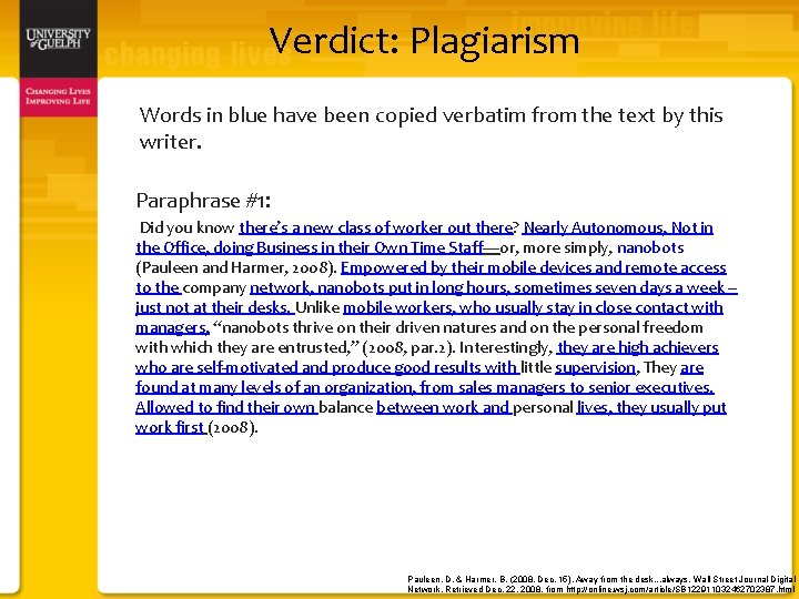 Verdict: Plagiarism Words in blue have been copied verbatim from the text by this