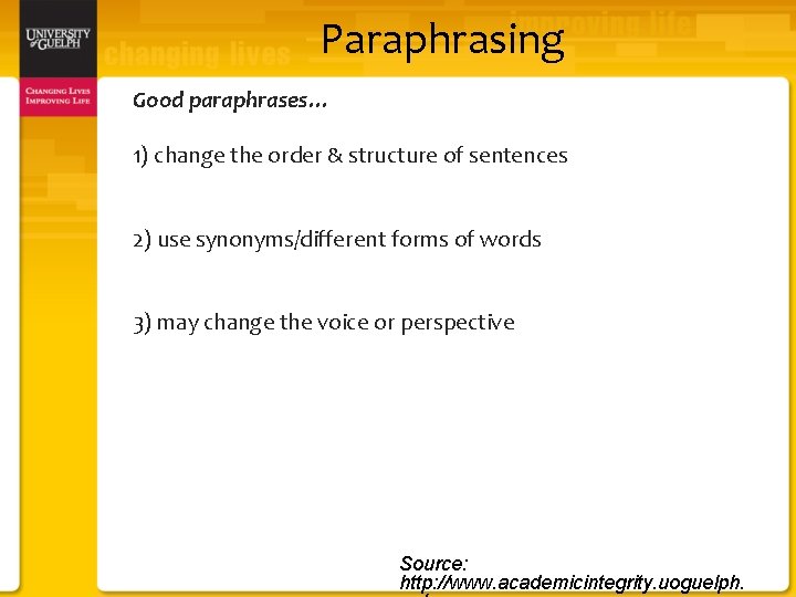 Paraphrasing Good paraphrases… 1) change the order & structure of sentences 2) use synonyms/different