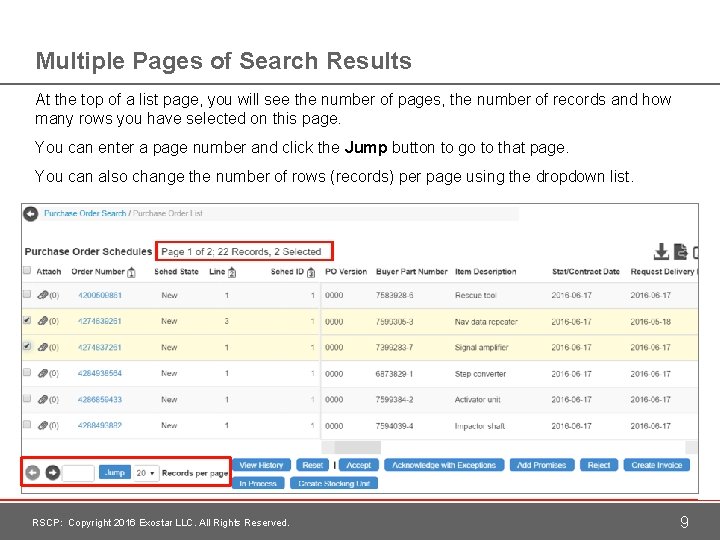 Multiple Pages of Search Results At the top of a list page, you will