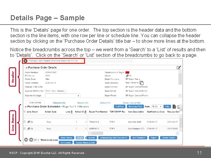 Details Page – Sample This is the ‘Details’ page for one order. The top