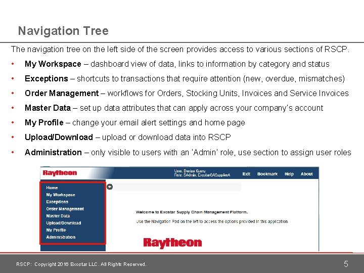 Navigation Tree The navigation tree on the left side of the screen provides access
