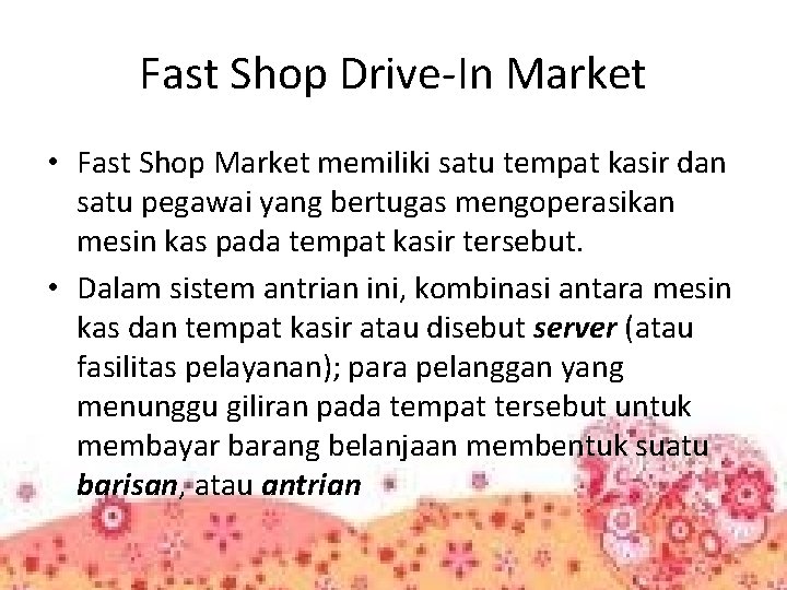 Fast Shop Drive-In Market • Fast Shop Market memiliki satu tempat kasir dan satu