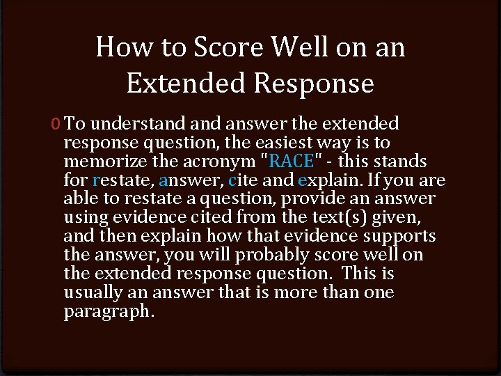 How to Score Well on an Extended Response 0 To understand answer the extended