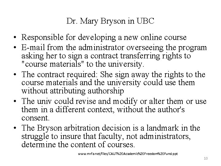 Dr. Mary Bryson in UBC • Responsible for developing a new online course •