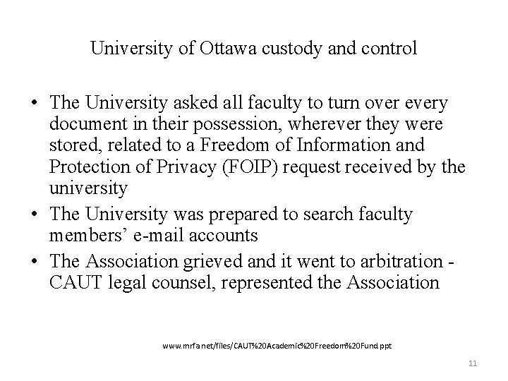 University of Ottawa custody and control • The University asked all faculty to turn