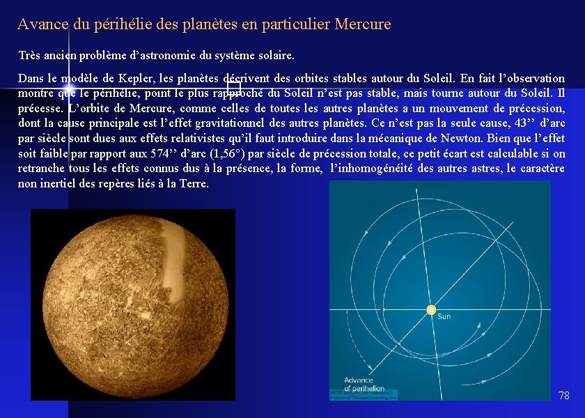 Avance du périhélie des planètes en particulier Mercure Très ancien problème d’astronomie du système