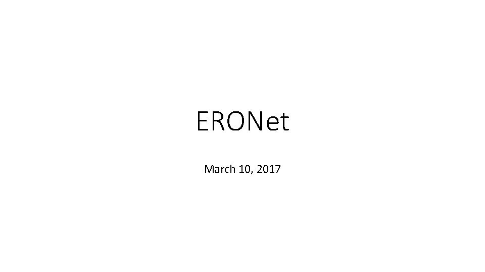 ERONet March 10, 2017 