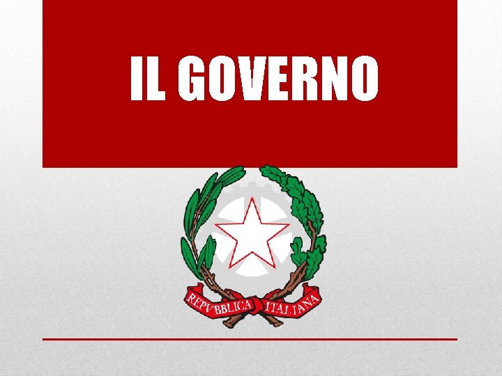 IL GOVERNO 