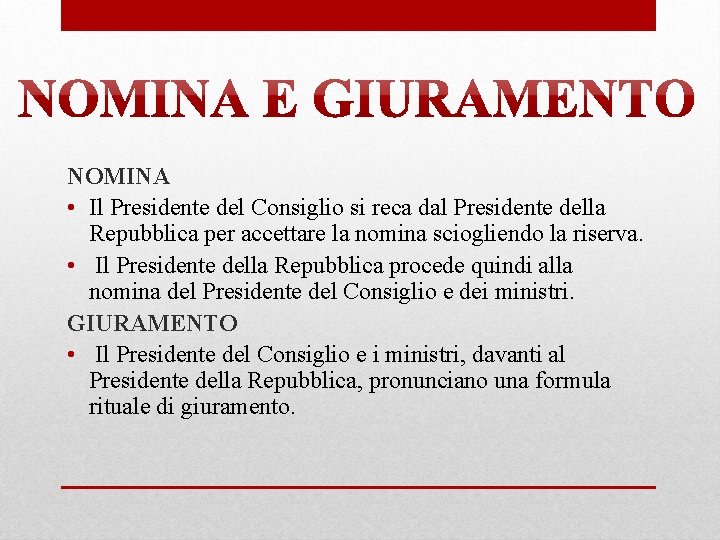 NOMINA • Il Presidente del Consiglio si reca dal Presidente della Repubblica per accettare