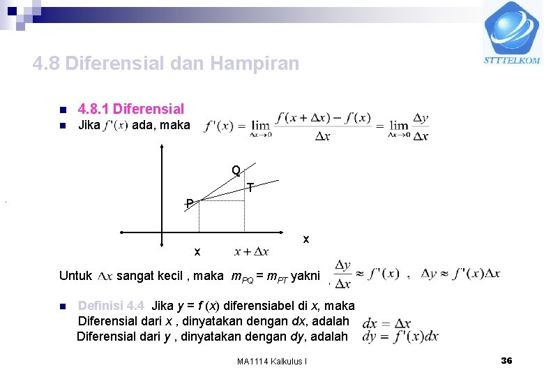 4. 8 Diferensial dan Hampiran n 4. 8. 1 Diferensial n Jika ada, maka