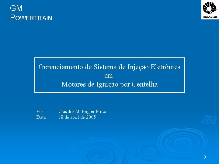 GM POWERTRAIN Gerenciamento de Sistema de Injeção Eletrônica em Motores de Ignição por Centelha