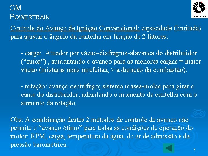 GM POWERTRAIN Controle do Avanço de Igniçao Convencional: capacidade (limitada) para ajustar o ângulo