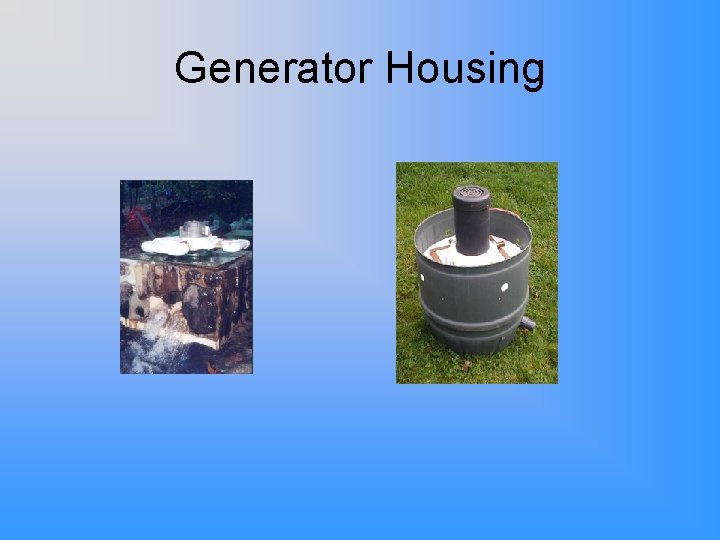 Generator Housing 