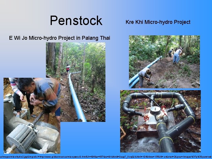 Penstock Kre Khi Micro-hydro Project E Wi Jo Micro-hydro Project in Palang Thai ca/images/microhydro