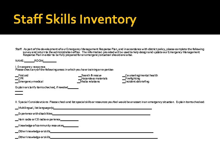 Staff Skills Inventory Staff: As part of the development of our Emergency Management Response