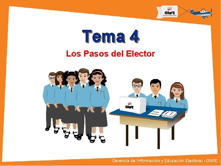 Título de la Presentación Tema 4 Los Pasos del Elector 