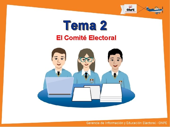 Título de la Presentación Tema 2 El Comité Electoral 